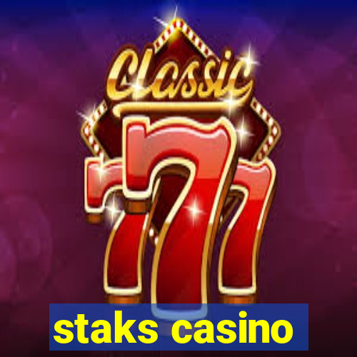 staks casino
